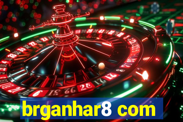 brganhar8 com